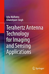 Terahertz Antenna Technology for Imaging and Sensing Applications - Isha Malhotra - E-Book