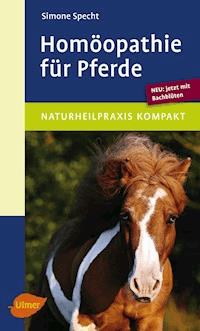 Homöopathie für Pferde - Simone Specht - E-Book
