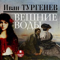 Вешние воды - Ivan Turgenev - Hörbuch