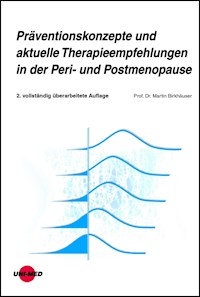 Präventionskonzepte und aktuelle Therapieempfehlungen in der Peri- und Postmenopause - Martin Birkhäuser - E-Book