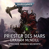 Warhammer 40.000: Techpriester des Mars 1 - Graham McNeill - Hörbuch