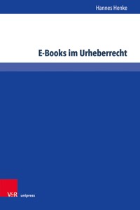 E-Books im Urheberrecht - Hannes Henke - E-Book