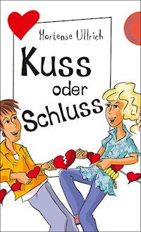 Kuss oder Schluss - Hortense Ullrich - E-Book