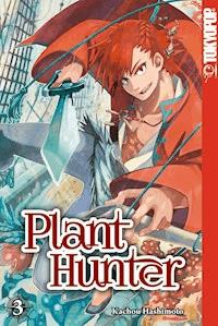 Plant Hunter 03 - Kachou Hashimoto - E-Book