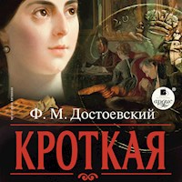 Кроткая - Федор Михайлович Достоевский - Hörbuch