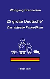 25 große Deutsche* - Wolfgang Brenneisen - E-Book
