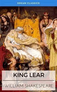 King Lear (Dream Classics) - Dream Classics - E-Book