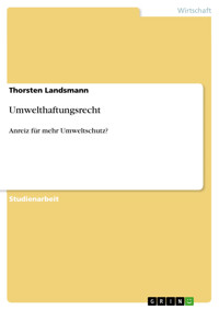 Umwelthaftungsrecht - Thorsten Landsmann - E-Book
