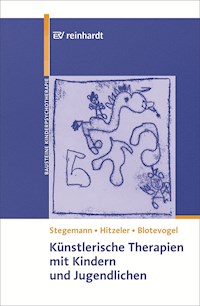 Künstlerische Therapien mit Kindern und Jugendlichen - Thomas Stegemann - E-Book