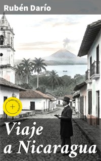 Viaje a Nicaragua - Darío Rubén - E-Book