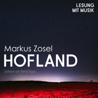 Hofland - Markus Zosel - Hörbuch