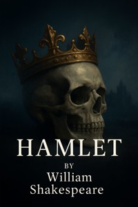 Hamlet (Illustrated) - William Shakespeare - E-Book
