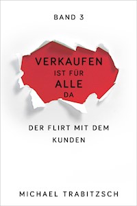 Der Flirt mit dem Kunden - Michael Trabitzsch - E-Book