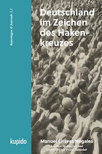 Deutschland im Zeichen des Hakenkreuzes - Manuel Chaves Nogales - E-Book