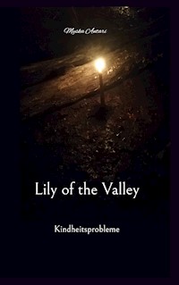 Lily of the Valley - Myska Antari - E-Book
