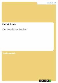 Der South Sea Bubble - Patrick Avato - E-Book