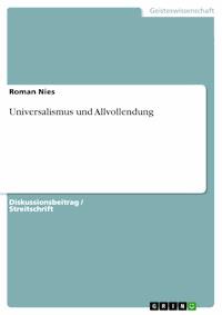 Universalismus und Allvollendung - Roman Nies - E-Book