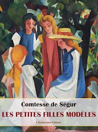 Les Petites Filles Modèles - Comtesse de Ségur - E-Book