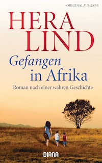 Gefangen in Afrika - Hera Lind - E-Book