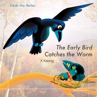 The Early Bird Catches the Worm - X Kwang - Hörbuch