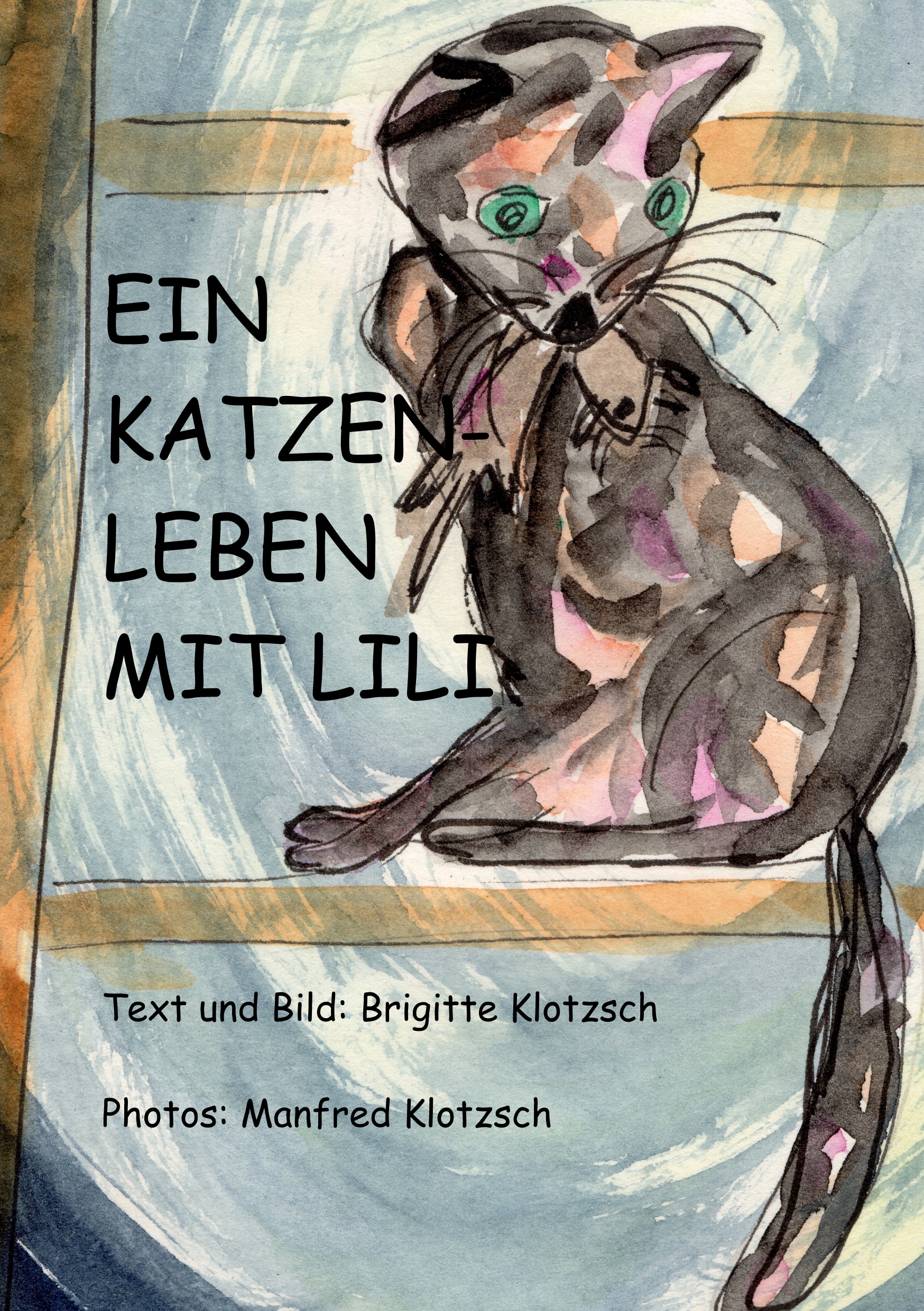 Ein Katzenleben mit Lili - Brigitte Klotzsch - E-Book