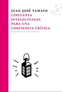 Cincuenta intelectuales para una conciencia crítica - Juan José Tamayo - E-Book