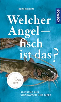 Welcher Angelfisch ist das? - Ben Boden - E-Book