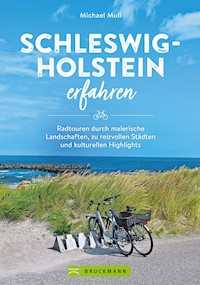 Schleswig-Holstein erfahren - Michael Moll - E-Book
