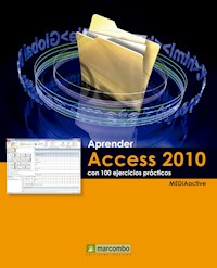Aprender Access 2010 con 100 ejercicios prácticos - MEDIAactive - E-Book