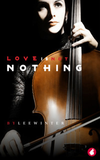 Love is Not Nothing - Lee Winter - E-Book