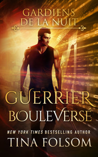 Guerrier Bouleversé - Tina Folsom - E-Book