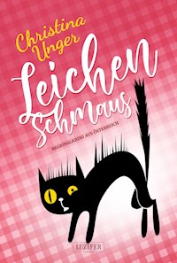LEICHENSCHMAUS - Christina Unger - E-Book