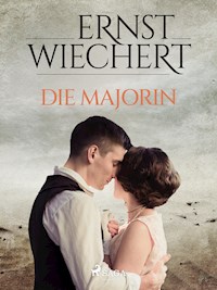 Die Majorin - Ernst Wiechert - E-Book