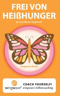 Frei von Heißhunger. - Cora Besser-Siegmund - E-Book
