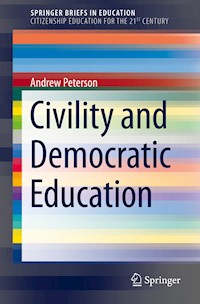 Civility and Democratic Education - Andrew Peterson - E-Book