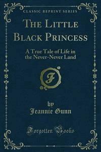 The Little Black Princess - Jeannie Gunn - E-Book