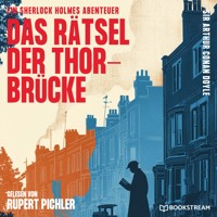Das Rätsel der Thor-Brücke - Sir Arthur Conan Doyle - Hörbuch