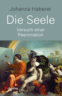 Die Seele - Johanna Haberer - E-Book