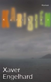 Karibien - Xaver Engelhard - E-Book