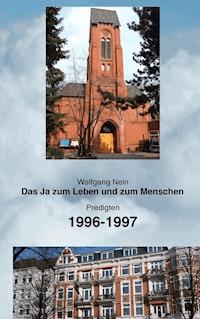 Das Ja zum Leben und zum Menschen, Band 7 - Wolfgang Nein - E-Book