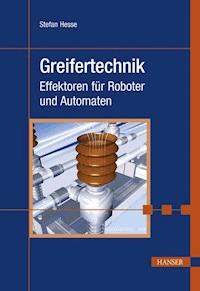 Greifertechnik - Stefan Hesse - E-Book