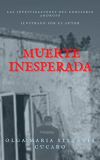 Muerte inesperada - Olga Maria Stefania Cucaro - E-Book