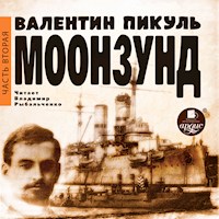 Моонзунд. Часть вторая - Валентин Пикуль - Hörbuch