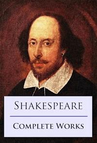Shakespeare Complete Works - William Shakespeare - E-Book