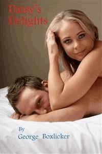 Daisy's Delights - George Boxlicker - E-Book