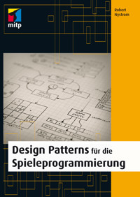 Design Patterns für die Spieleprogrammierung - Robert Nystrom - E-Book