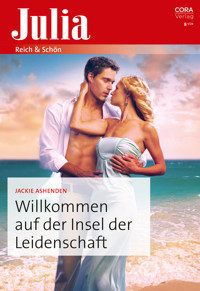Willkommen auf der Insel der Leidenschaft - Jackie Ashenden - E-Book
