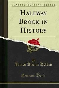 Halfway Brook in History - James Austin Holden - E-Book