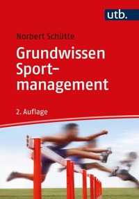 Grundwissen Sportmanagement - Norbert Schütte - E-Book