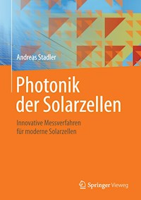 Photonik der Solarzellen - Andreas Stadler - E-Book